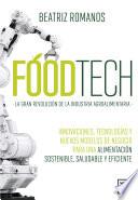 Foodtech. La gran revolución de la industria alimentaria.