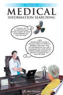 Foraging Theory Applied to Medical Information Searching