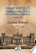 Libro Franz von Liszt: teoría y práctica en la política-criminal