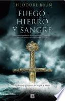 Fuego, hierro y sangre