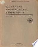 Geohydrology of the Parker-Blythe-Cibola Area, Arizona and California