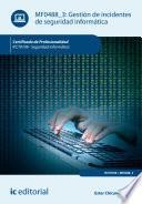 Gestión de incidentes de seguridad informática. IFCT0109