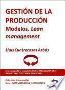 Gestión de la producción. Modelos Lean Management