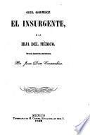 Gil Gómez, el insurgente