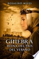 Ginebra, reina del País del Verano (Trilogía de Ginebra 1)