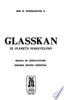 Glasskan, el planeta maravilloso