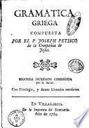 Gramatica griega compuesta por el P. Joseph Petisco de la Compañia de Jesus