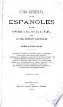 Guía general de los Españoles en las repúblicas del Rio de la Plata