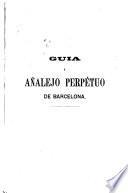 Guia y añalejo perpétuo de Barcelona