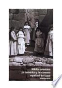 Hábitos coloniales: Los conventos y la economía espiritual del Cuzco