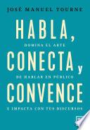 Habla, conecta y convence