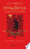 Harry Potter y el prisionero de Azkaban. Edición Gryffindor / Harry Potter and the Prisoner of Azkaban. Gryffindor Edition