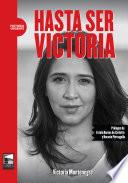 Hasta ser Victoria