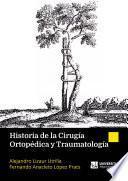 Historia de la Cirugía Ortopédica y Traumatología