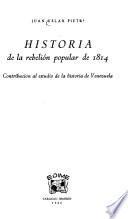 Historia de la rebelión popular de 1814, contribución al estudio de la historia de Venezuela