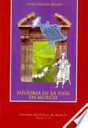 Historia de la seda en Murcia