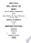 Historia del reino de Quito en la America Meridional,: La historia natural. 1844