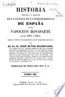 Historia política y militar de la Guerra de la Independencia contra Napoleón Bonaparte desde 1808 á 1814