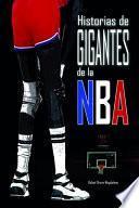 Historias de Gigantes de la NBA
