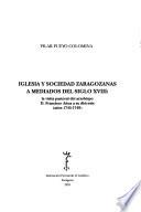 Iglesia y sociedad zaragozanas a mediados del siglo XVIII