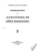 Ilustraciones al Cancionero de López Maldonado
