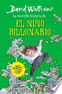 Increíble historia de... El niño billonario / Billionaire Boy