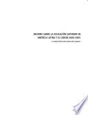 Informe sobre la educación superior en América Latina y el Caribe, 2000-2005