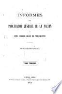 Informes del Procurador Jeneral de la Nación y resoluciones del Poder Ejecutivo, mandados publicar por el Presidente de la República, D.D.F. Sarmiento