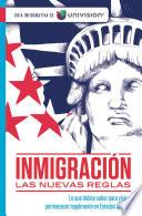 Inmigración. Las nuevas reglas. Guía de Univision