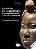 Introducción a la filosofía africana : un pensamiento desde el cogito de la supervivencia