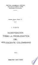 Investigación sobre la problemática del adolescente colombiano