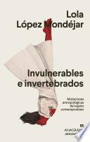 Invulnerables e invertebrados