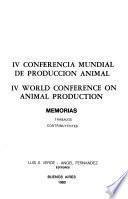 IV Conferencia Mundial de Produccion Animal: Trabajos, contribuyentes