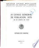 IX [i.e. Noveno] censo general de poblacion, 1970: Estado de Chiapas