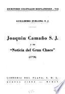 Joaquín Camaño, S. J., y su Noticia del Gran Chaco, 1778