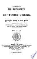 Journal of the Transactions of the Victoria Institute, Or Philosophical Society of Great Britain