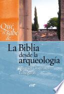 La Biblia desde la arqueología