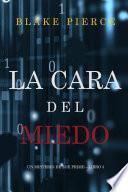 La cara del miedo (Un misterio de Zoe Prime—Libro 3)