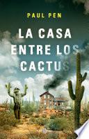 La casa entre los cactus