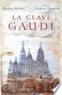 La clave Gaudí