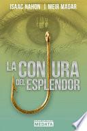 La conjura del esplendor