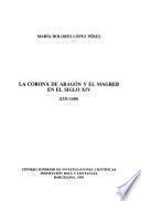 La corona de Aragón y el Magreb en el siglo XIV, 1331-1410