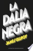 La Dalia Negra (Cuarteto de Los Ángeles 1)