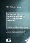 La declaración de herederos abintestato en la jurisdicción voluntaria