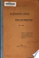 La educación común entre los argeentinos, 1810-1934