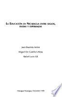 La educación en Nicaragua entre siglos, dudas y esperanzas