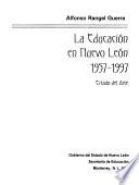 La educación en Nuevo León, 1957-1997