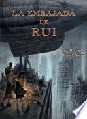 La Embajada de Rui