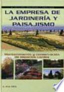 La empresa de jardinería y paisajismo