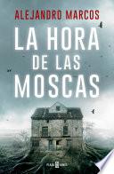 La hora de las moscas